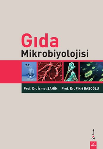 Gıda Mikrobiyolojisi - İsmet Şahin - Dora Basım Yayın