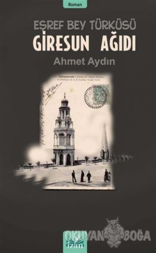 Giresun Ağıdı - Ahmet Aydın - İzan Yayıncılık