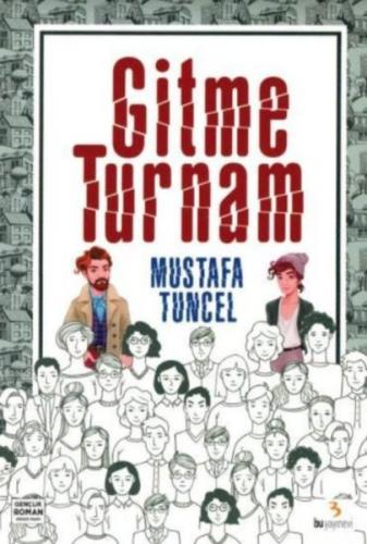 Gitme Turnam Mustafa Tuncel