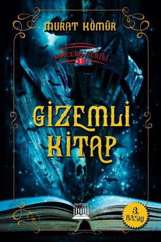 Gizemli Kitap - Murat Kömür - Anatolia Kitap