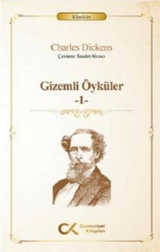 Gizemli Öyküler -1 - Charles Dickens - Cumhuriyet Kitapları