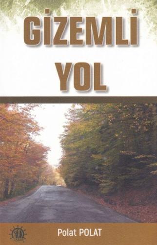 Gizemli Yol - Polat Polat - Yason Yayıncılık
