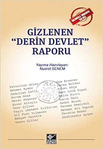 Gizlenen "Derin Devlet" Raporu - Nusret Senem - Kaynak Yayınları