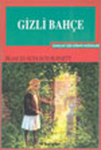 Gizli Bahçe - Frances Hodgson Burnett - İnkılap Kitabevi - Gençlik Kit