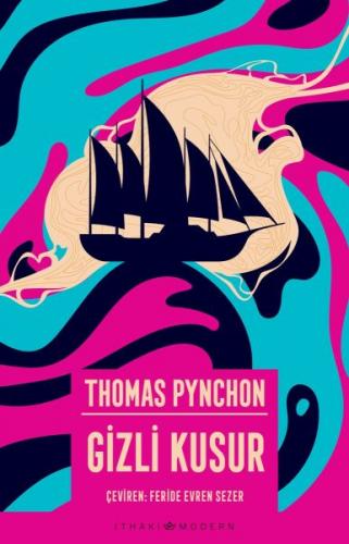 Gizli Kusur - Thomas Pynchon - İthaki Yayınları