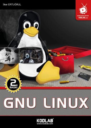 Gnu Linux - İlker Ertuğrul - Kodlab Yayın Dağıtım