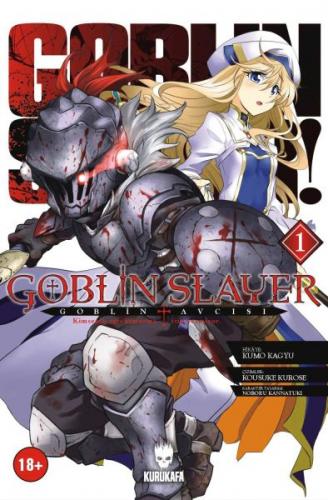 Goblin Slayer – Goblin Avcısı 1 - Kumo Kagyu - Kurukafa Yayınevi