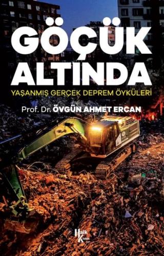 Göçük Altında - Yaşanmış Gerçek Deprem Öyküleri - Övgün Ahmet Ercan - 