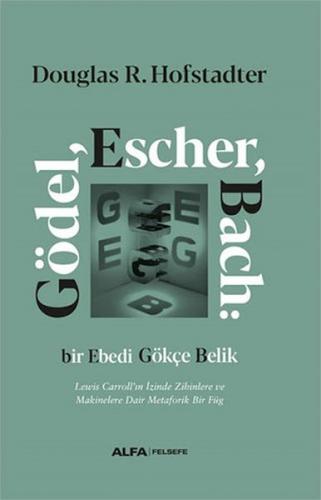 Gödel Escher Bach (Ciltli) - Douglas Hofstadter - Alfa Yayınları
