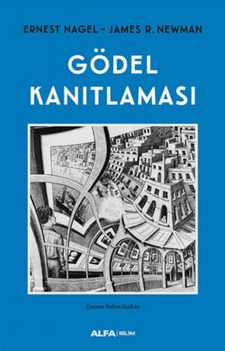 Gödel Kanıtlaması - Ernest Nagel - Alfa Yayınları