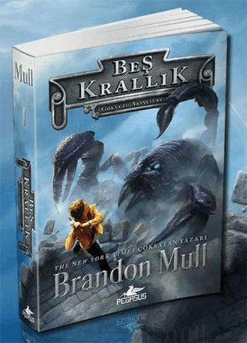 Gökyüzü Akıncıları: Beş Krallık Serisi 1 - Brandon Mull - Pegasus Yayı