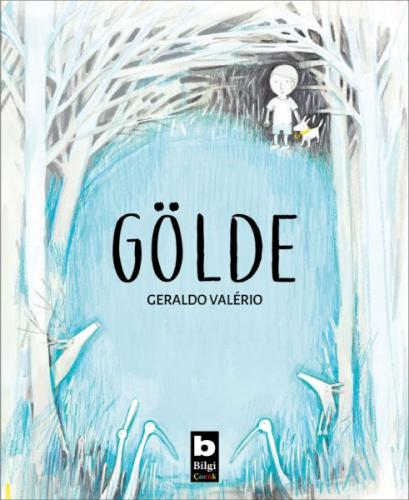 Gölde - Geraldo Valerio - Bilgi Yayınevi