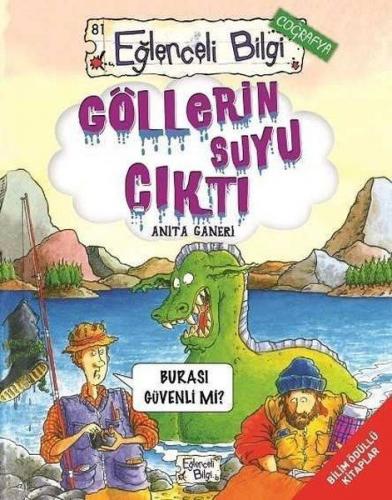 Göllerin Suyu Çıktı - Anita Ganeri - Timaş Yayınları