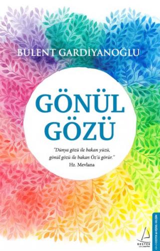 Gönül Gözü - Bülent Gardiyanoğlu - Destek Yayınları