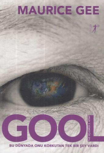 Gool - Tuz Üçlemesi 2. Kitap - Maurice Gee - Artemis Yayınları