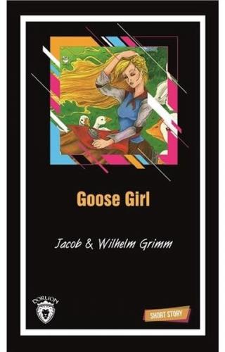 Goose Girl Short Story - Wilhelm Grimm - Dorlion Yayınevi