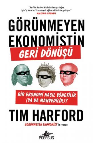 Görünmeyen Ekonomistin Geri Dönüşü - Tim Harford - Pegasus Yayınları
