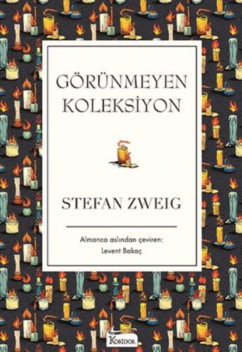 Görünmeyen Koleksiyon (Bez Ciltli) - Stefan Zweig - Koridor Yayıncılık
