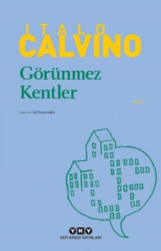 Görünmez Kentler - Italo Calvino - Yapı Kredi Yayınları