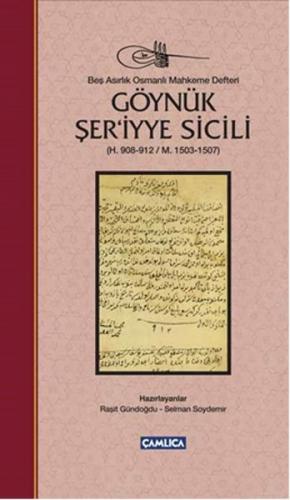 Göynük Şer'iyye Sicili (Ciltli) - Raşit Gündoğdu - Çamlıca Basım Yayın