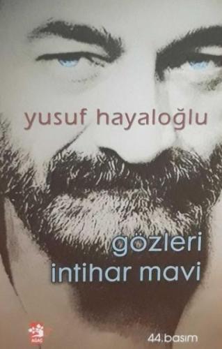 Gözleri İntihar Mavi - Yusuf Hayaloğlu - Anka Yayınları