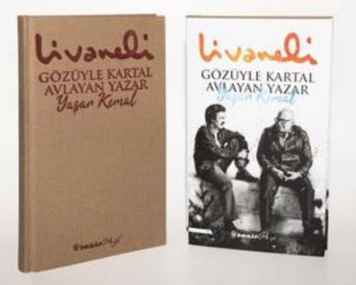 Gözüyle Kartal Avlayan Yazar Yaşar Kemal (Ciltli) - Zülfü Livaneli - İ