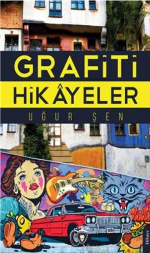 Grafiti Hikayeler - Uğur Şen - Dorlion Yayınevi