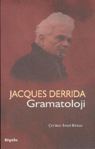 Gramatoloji - Jacques Derrida - BilgeSu Yayıncılık