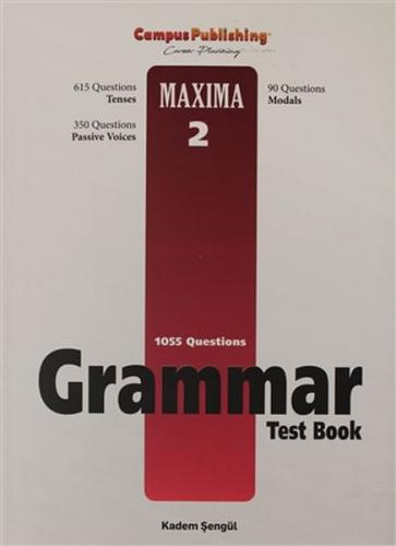 Grammar Test Book - Maxima 2 - Kadem Şengül - Campus Publishing