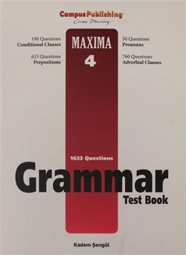 Grammar Test Book - Maxima 4 - Kadem Şengül - Campus Publishing