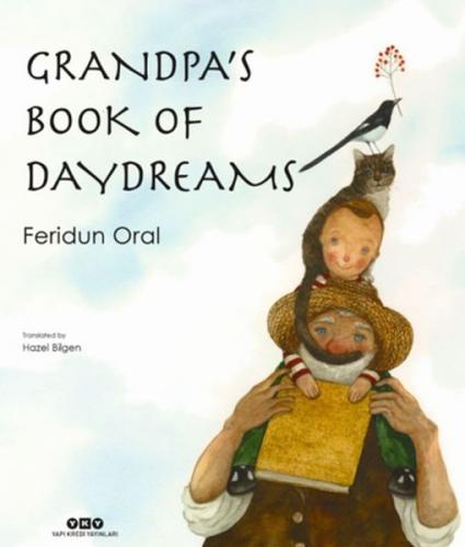 Grandpa's Book of Daydreams (Ciltli) - Feridun Oral - Yapı Kredi Yayın