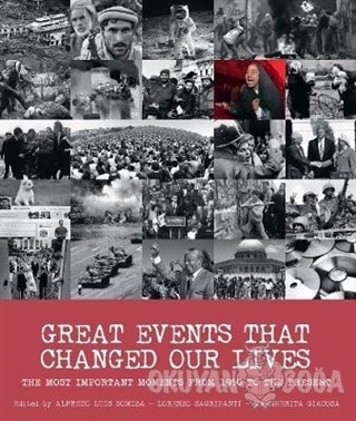 Great Events that Changed Our Lives (Ciltli) - Alfredo Luis Somoza - W