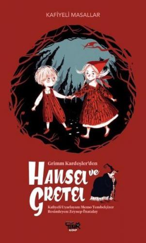 Grimm Kardeşler'den Hansel ve Gretel - Memo Tembelçizer - Tekir Kitap