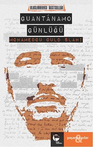 Guantanamo Günlüğü - Mohamedou Ould Slahi - Belge Yayınları