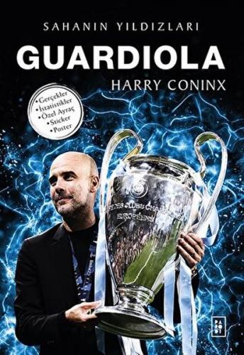 Guardiola - Sahanın Yıldızları - Harry Coninx - Parodi Yayınları
