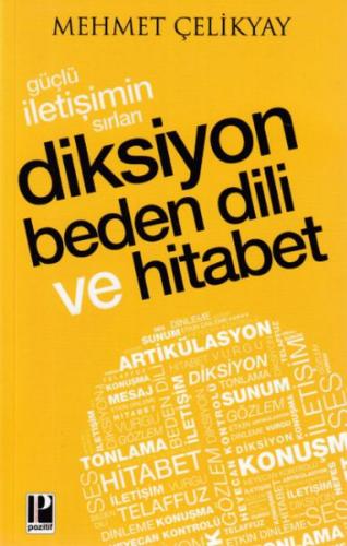 Güçlü İletişimin Sırları Diksiyon Beden Dili ve Hitabet - Mehmet Çelik