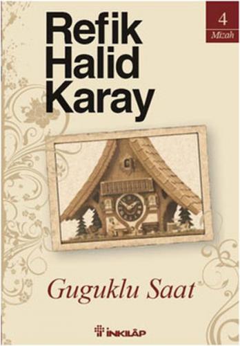 Guguklu Saat - Refik Halid Karay - İnkılap Kitabevi