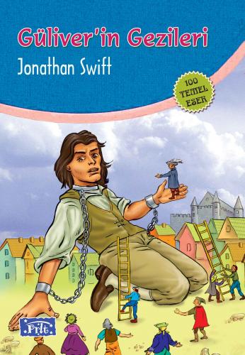 Güliverin Gezileri - Jonathan Swift - Parıltı Yayınları