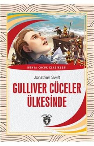 Gulliver Cüceler Ülkesinde Dünya Çocuk Klasikleri (7-12 Yaş) - Jonatha
