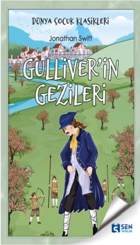 Gulliver'in Gezileri - Jonathan Swift - Sen Yayınları