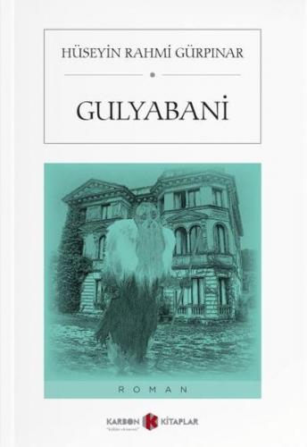 Gulyabani - Hüseyin Rahmi Gürpınar - Karbon Kitaplar