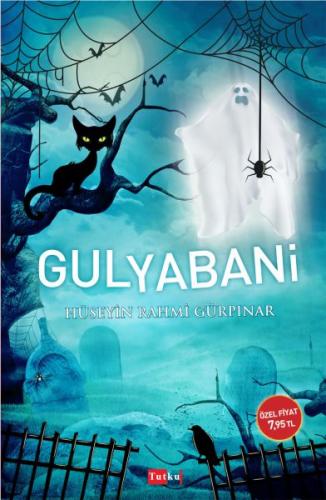 Gulyabani - Hüseyin Rahmi Gürpınar - Tutku Yayınevi