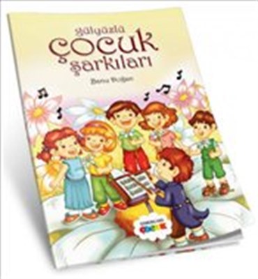 Gül Yüzlü Çocuk Şarkıları - Banu Doğan - Semerkand Çocuk Yayınları