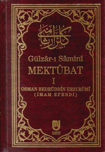 Gülzarı Samini Mektubat 1. Cilt - Osman Bedrüddin Erzurumi - Marifet Y