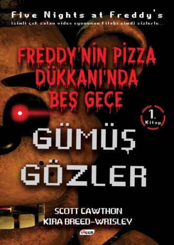 Freddy'nin Pizza Dükkanında Beş Gece - Gümüş Gözler (Ciltsiz) - Scott 