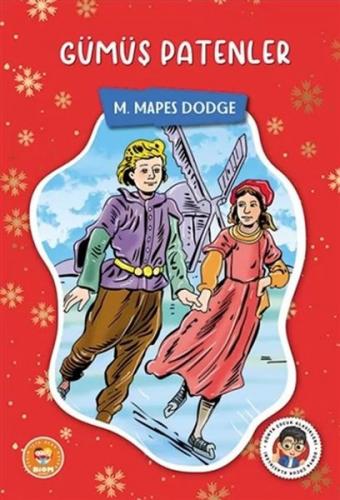 Gümüş Patenler - Mary Mapes Dodge - Biom Yayınları