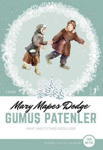 Gümüş Patenler - Mary Mapes Dodge - Artemis Yayınları