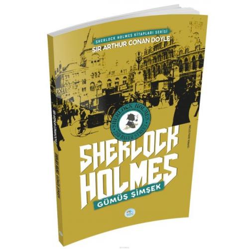 Gümüş Şimşek - Sherlock Holmes - Sir Arthur Conan Doyle - Maviçatı Yay