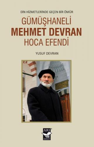 Gümüşhaneli Mehmet Devran Hoca Efendi - Yusuf Devran - Arı Sanat Yayın