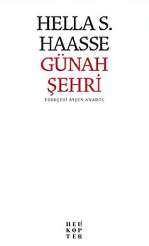 Günah Şehri - Hella S. Haasse - Helikopter Yayınları